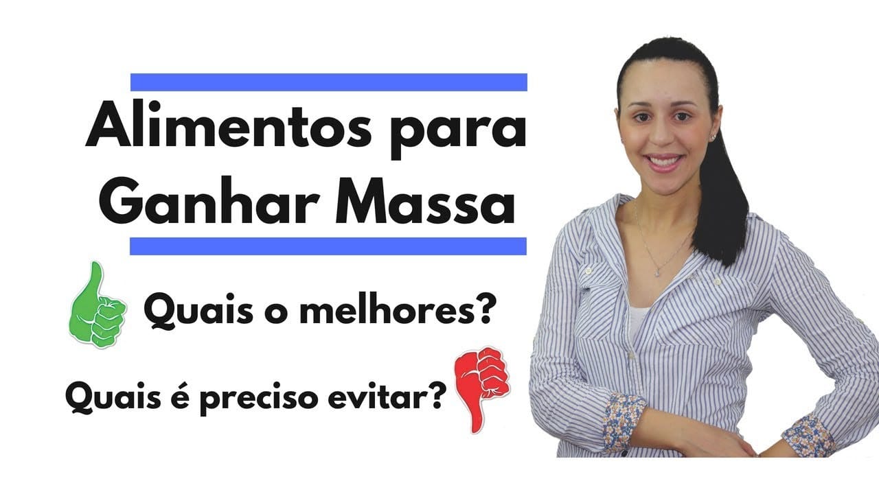 Vídeo: Alimentos para ganhar massa muscular: como ocorre o ganho de massa?